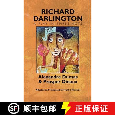 【3-4周达】Richard Darlington: A Play in Three Acts [9781434457363]