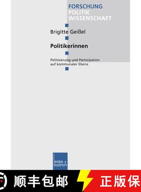 【3-4周达】Politikerinnen : Politisierung und Partizipation auf kommunaler Ebene [9783810025388]