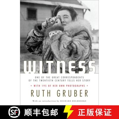 【3-4周达】Witness: One of the Great Correspondents of the Twentieth Century Tells Her Story [9780805242430]