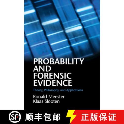 【3-4周达】精装 Probability and Forensic Evidence: Theory, Philosophy, and Applications [9781108428279]