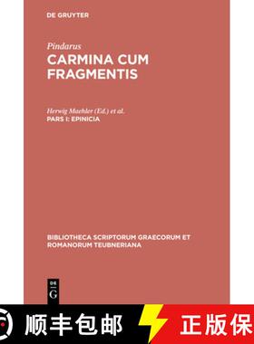 预订 Epinicia, Pars I: Pindari Carmina Cvm Fragmentis [9783110208443]