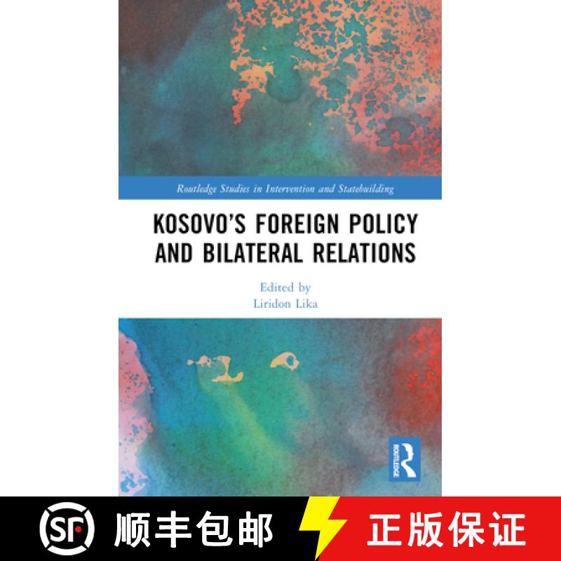 【3-4周达】KosovoÃ¢â¬â¢s Foreign Policy and Bilateral Relations [9781032443171]