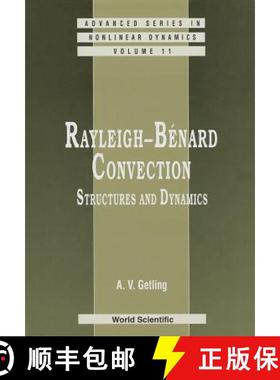 【3-4周达】Rayleigh-Benard Convection: Structures and Dynamics [9789810226572]