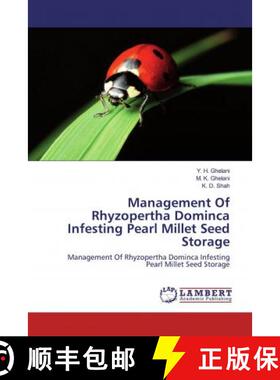 预订 Management Of Rhyzopertha Dominca Infesting Pearl Millet Seed Storage [9786139980802]
