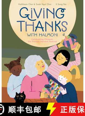 预订 Giving Thanks with Halmoni: Celebrating Chuseok, the Korean Harvest Festival [9781636551616]