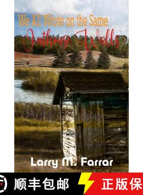 【3-4周达】We All Wrote on the Same Outhouse Walls [9798890213334]