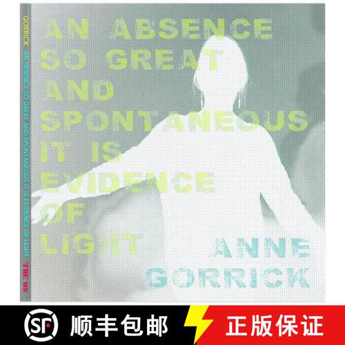 【3-4周达】An Absence So Great and Spontaneous it is Evidence of Light [9781946031303]