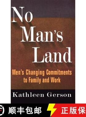 【3-4周达】No Man's Land: Men's Changing Commitments to Family and Work [9780465051205]
