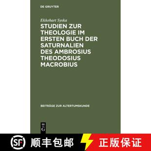 预订 Studien zur Theologie im ersten Buch der Saturnalien des Ambrosius Theodosius Macrobius [9783598774935]