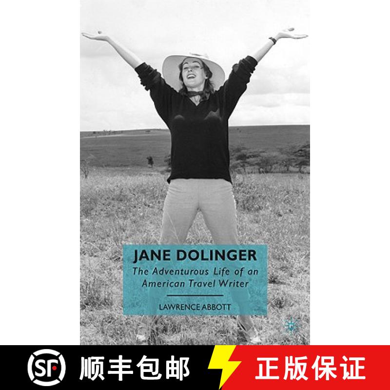 【3-4周达】Jane Dolinger: The Adventurous Life of an American Travel Writer [9780230622081]