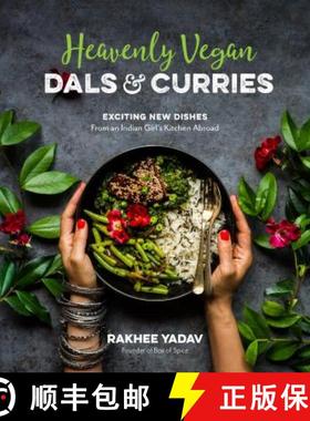 【3-4周达】Heavenly Vegan Dals & Curries: Exciting New Dishes from an Indian Girl's Kitchen Abroad [9781624147296]