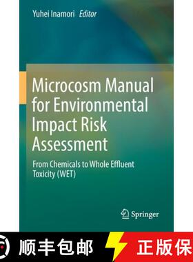 【3-4周达】Microcosm Manual for Environmental Impact Risk Assessment : From Chemicals to Whole Efflue... [9789811368004]