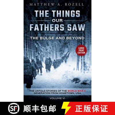【3-4周达】Bulge and Beyond-Large Print Edition: The Things Our Fathers Saw-The Untold Stories of the... [9781948155489]