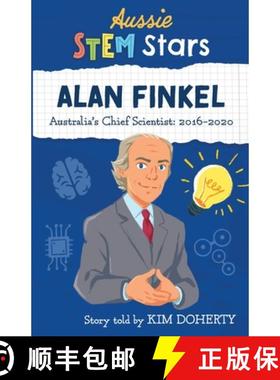 【3-4周达】Aussie STEM Stars: Alan Finkel: Australia's Chief Scientist: 2016-2020 [9781925893434]
