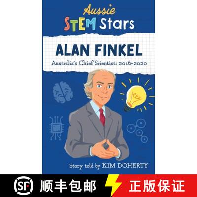 【3-4周达】Aussie STEM Stars: Alan Finkel: Australia's Chief Scientist: 2016-2020 [9781925893434]