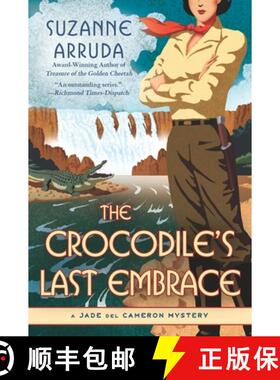 【3-4周达】The Crocodile's Last Embrace: A Jade del Cameron Mystery [9780451231178]