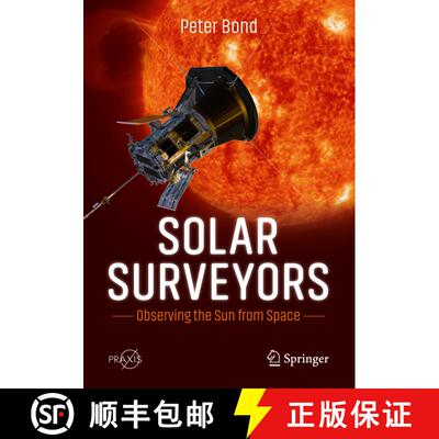 【3-4周达】Solar Surveyors: Observing the Sun from Space (1st ed. 2022) [9783030987879]