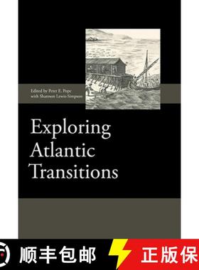 【3-4周达】Exploring Atlantic Transitions: Archaeologies of Transience and Permanence in New Found Lands [9781843838593]