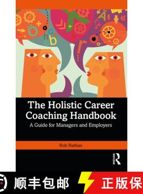 【3-4周达】The Holistic Career Coaching Handbook: A Guide to Providing the Right Environment for All ... [9781032802350]