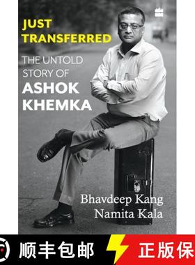 【3-4周达】Just Transferred: The Untold Story of Ashok Khemka [9789353576622]