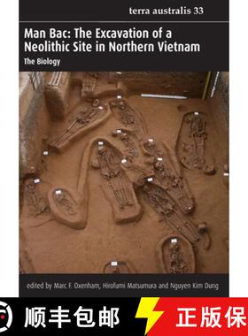 【3-4周达】Man Bac: The Excavation of a Neolithic Site in Northern Vietnam [9781921862229]