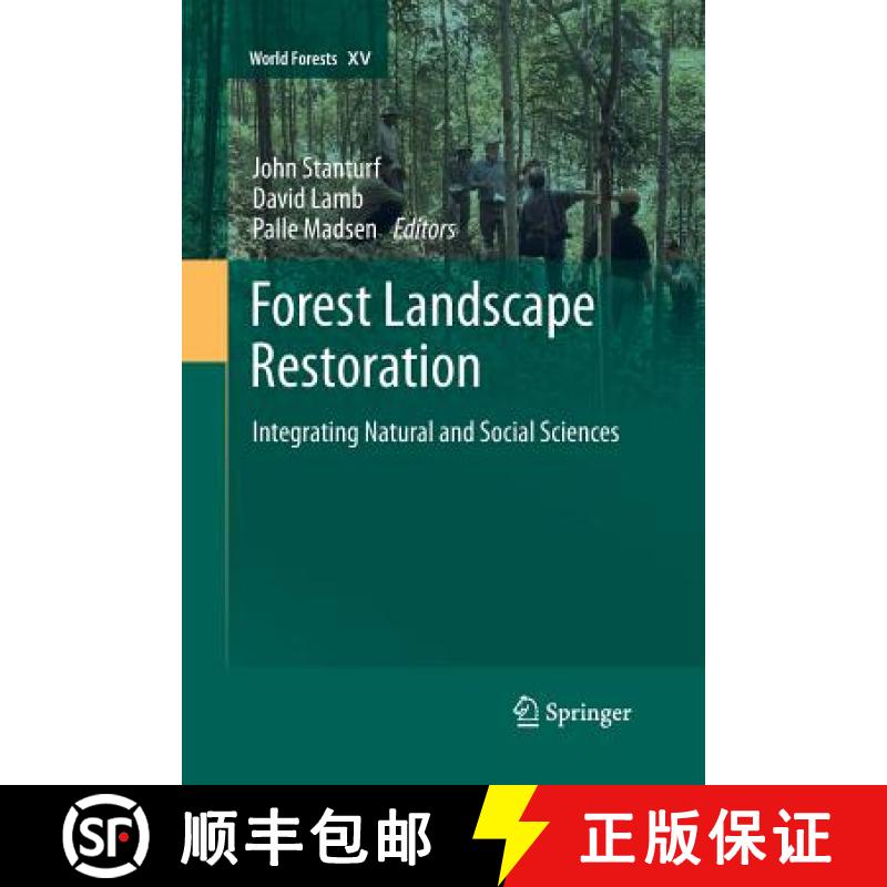 【3-4周达】Forest Landscape Restoration : Integrating Natural and Social Sciences [9789400795273]