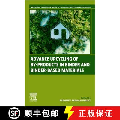 【3-4周达】Advance Upcycling of By-products in Binder and Binder-Based Materials [9780323907910]