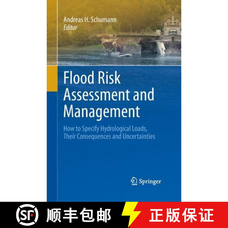 【3-4周达】Flood Risk Assessment and Management : How to Specify Hydrological Loads, Their Consequenc... [9789400789838]