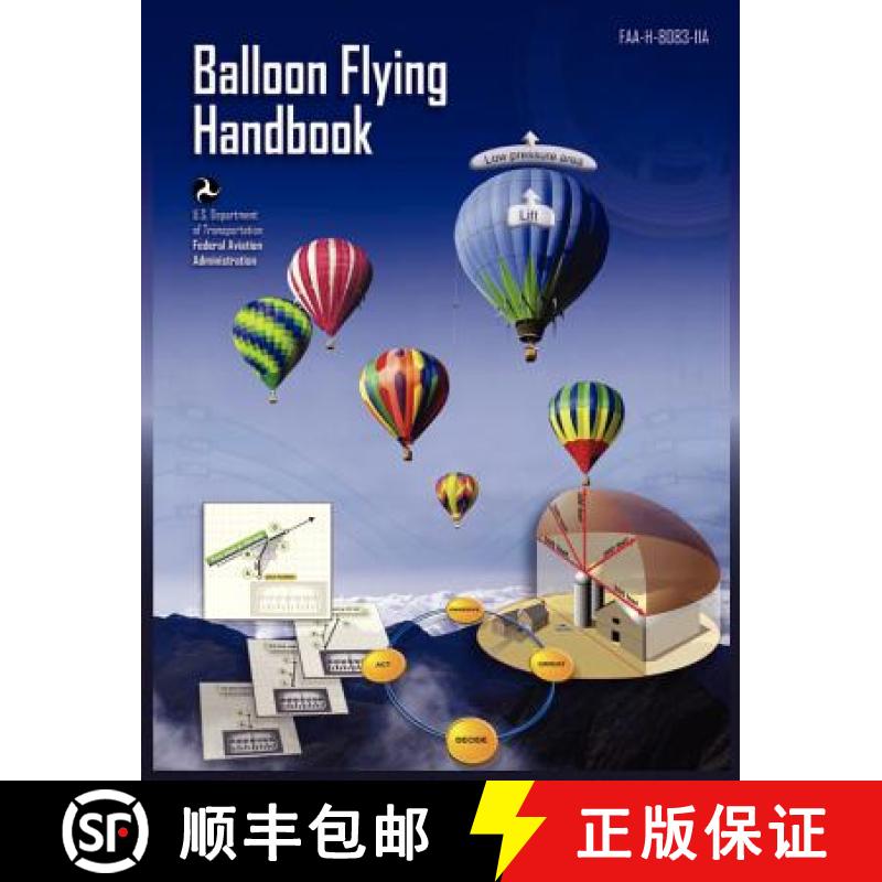 【2-3周达】Balloon Flying Handbook: FAA-H-8083-11a (Revised) [9781782660477]