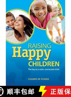 【3-4周达】Raising happy children: The key to a calm, composed child [9781928201168]