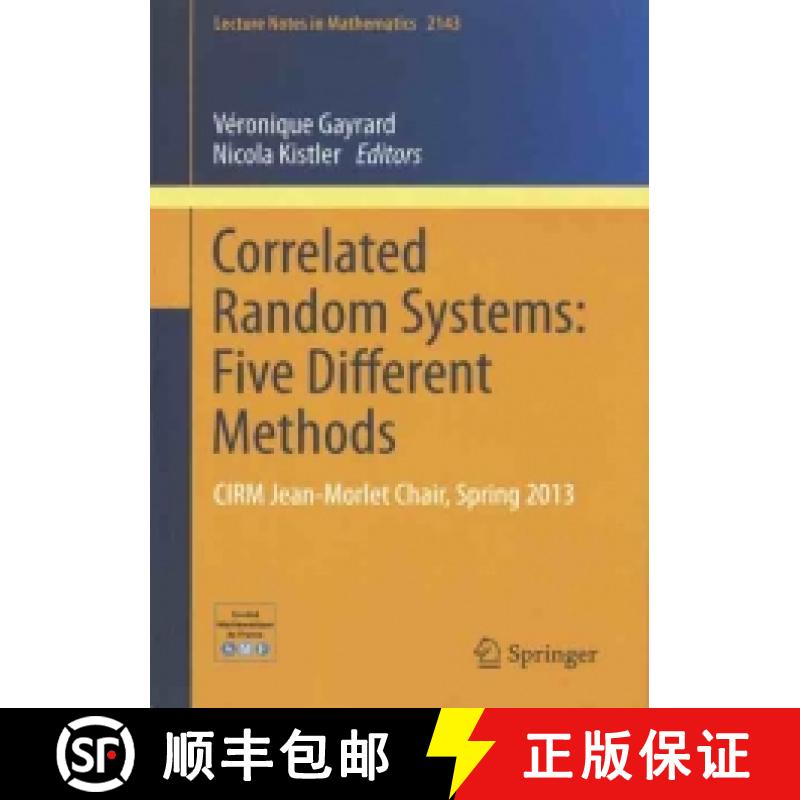 预订 Correlated Random Systems : Five Diﬀerent Methods (CIRM Jean Morlet Chair, Spring 2013) 法国数... [9782856298107]