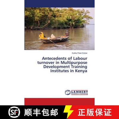 预订 Antecedents of Labour turnover in Multipurpose Development Training Institutes in Kenya [9786203200904]