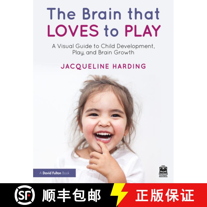 【3-4周达】The Brain That Loves to Play: A Visual Guide to Child Development, Play, and Brain Growth [9781032314396]