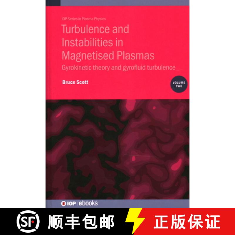 【3-4周达】Turbulence and Instabilities in Magnetised Plasmas, Volume 2 : Gyrokinetic theory and gyro... [9780750338530]