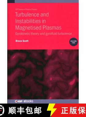【3-4周达】Turbulence and Instabilities in Magnetised Plasmas, Volume 2 : Gyrokinetic theory and gyro... [9780750338530]
