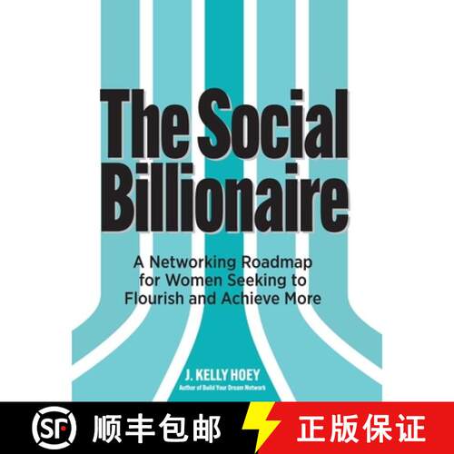 【3-4周达】THE SOCIAL BILLIONAIRE: A Networking Roadmap for Women Seeking to Flourish and Achieve More [9798994061503]