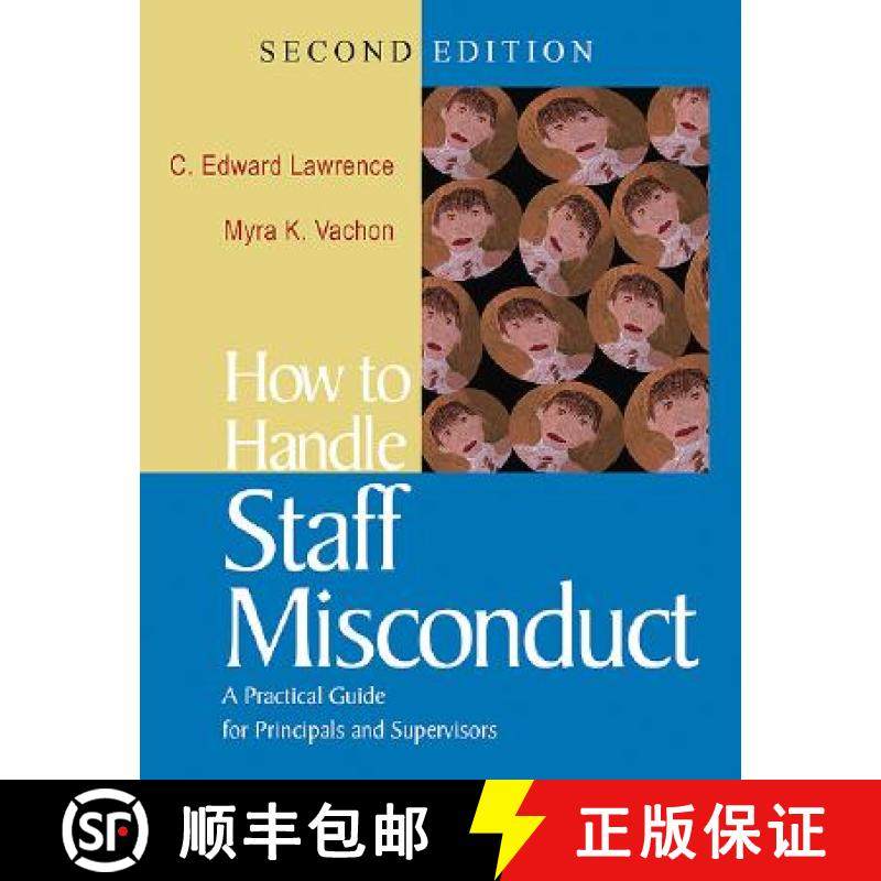 【3-4周达】How to Handle Staff Misconduct: A Practical Guide for School Principals and Supervisors (S... [9780761938149]