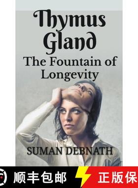 【3-4周达】Thymus Gland: The Fountain of Longevity [9798223297352]