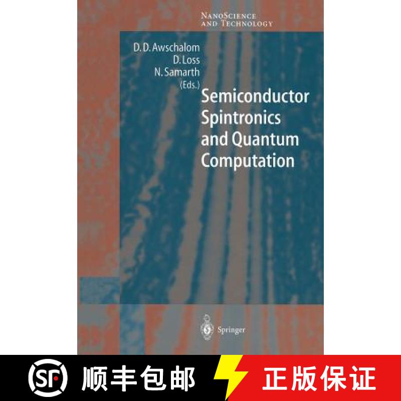 【4周达】Semiconductor Spintronics and Quantum Computation [9783540421764]