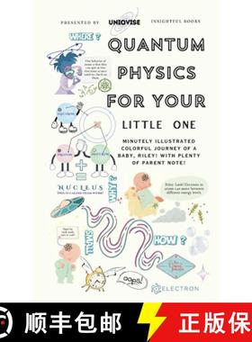 【3-4周达】Quantum Physics For Your Little One: Minutely Illustrated Colorful Journey Of Riley, With ... [9781068920882]