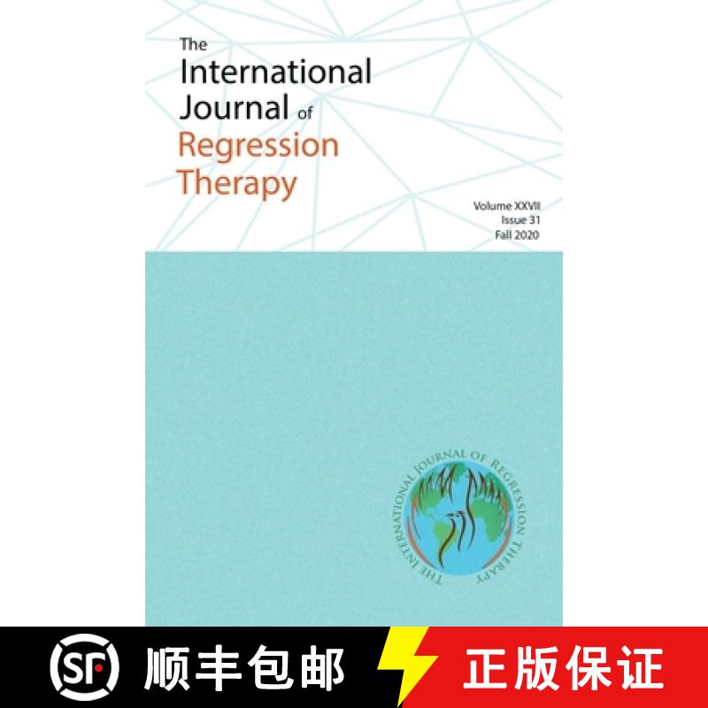 【2-3周达】Journal of Regression Therapy: Fall 2020: Fall 2020, Volume XXVII, Issue 31 [9781716442285]