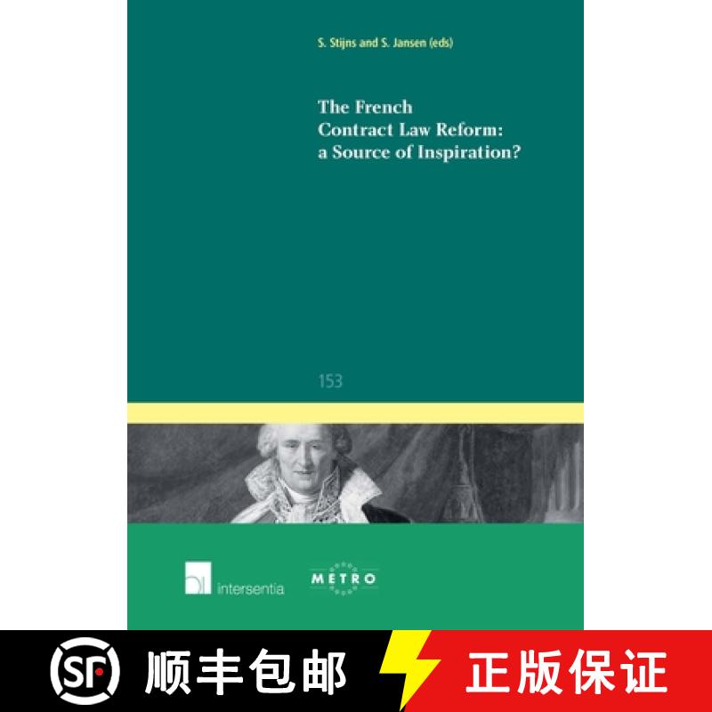 【2-3周达】The French Contract Law Reform: A Source of Inspiration?: Volume 153 [9781780684192]