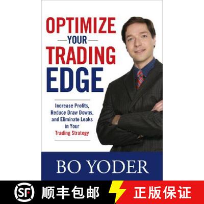 【3-4周达】精装 Optimize Your Trading Edge: Increase Profits, Reduce Draw-Downs, and Eliminate Leaks ... [9780071498463]