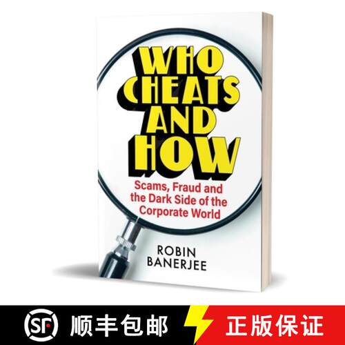 【3-4周达】Who Cheats and How?: Scams, Frauds and the Dark Side of the Corporate World [9780143464600]