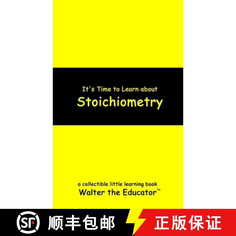 【4周达】It's Time to Learn about Stoichiometry [9798330368372]
