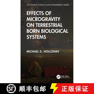【3-4周达】精装 Effects of Microgravity on Terrestrial Born Biological Systems [9781041135449]