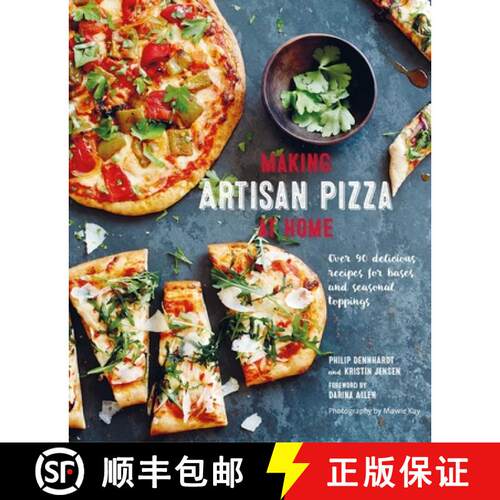 精装 Making Artisan Pizza at Home : Over 90 delicious recipes for bases and seasonal toppings [9781788794268]