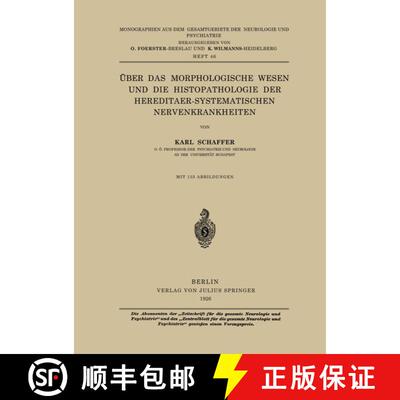【3-4周达】UEber Das Morphologische Wesen Und Die Histopathologie Der Hereditaer-Systematischen Nerve... [9783642517839]