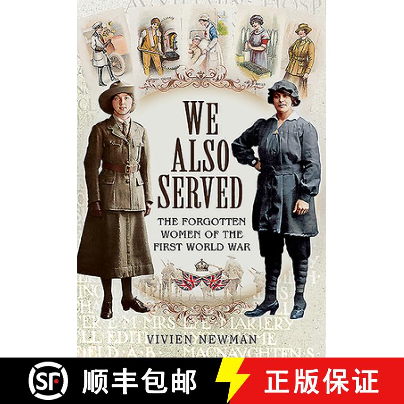 【3-4周达】We Also Served: The Forgotten Women of the First World War [9781526796639]