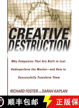 【3-4周达】Creative Destruction: Why Companies That Are Built to Last Underperform the Market--And Ho... [9780385501347]